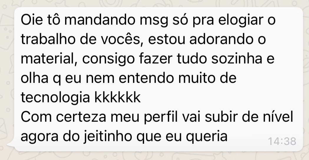 Cliente conta que consegue usar o material sozinha, mesmo sem entender muito de tecnologia.