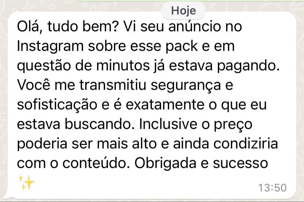 Cliente elogia a segurança, a sofisticação e o valor do conteúdo.
